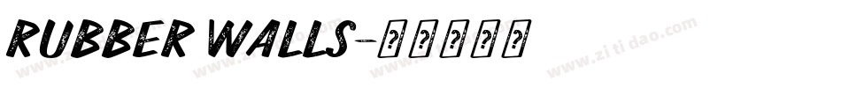 Rubber Walls字体转换